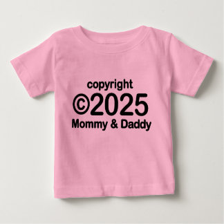 Copyright 2022 Mommy and Daddy Baby T - Shirt