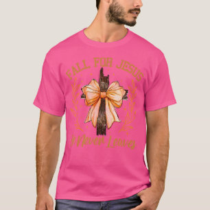 Coquette Bow Fall für Jesus Herbst Er Verlasst nie T-Shirt