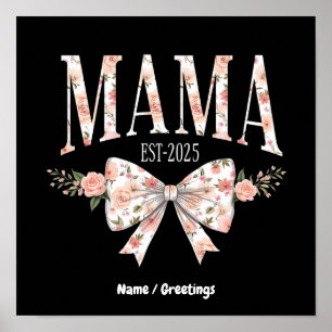Coquette Bow Mama Est 2025 Frohen Muttertag Poster