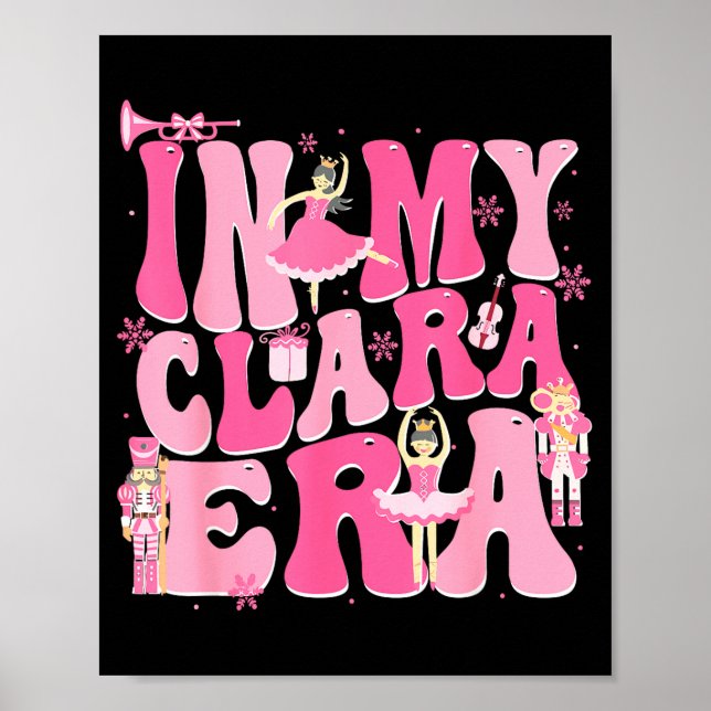 Coquette In My Clara Era Christmas Nutcracker Merr Poster (Vorne)