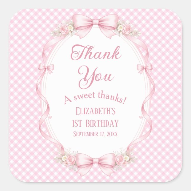 Coquette Pink Gingham Bow First Birthday Thank You Quadratischer Aufkleber (Vorderseite)