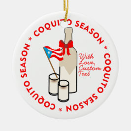 Coquito Season Bottle Puerto Rico Custom Text Keramik Ornament