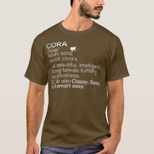 Cora Name Cora Definition Cora Weibliche Bezeichnu T-Shirt