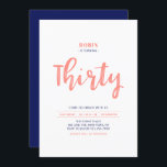 Coral & Blue Einfache Party Einladung zum 30. Gebu<br><div class="desc">Feiern Sie Ihren besonderen Tag mit dieser stilvollen 30. Party Einladung. Dieses Design verfügt über ein schicke Pinselskript mit einem korallenrosa und marineblau Farbmotiv. Weitere Designs gibt es in meinem Shop BaraBomDesign.</div>