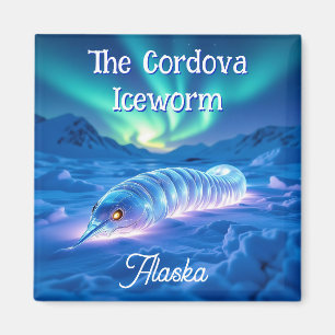 Cordova Iceworm Alaska Kryptoid Mythos Magnet