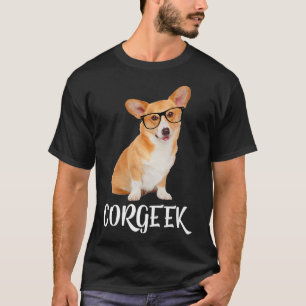 Corgeek Twitter Corgi Dog Lover Geek-218 T-Shirt