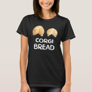 Corgi-Brot Corgi-Welpe Hund T-Shirt
