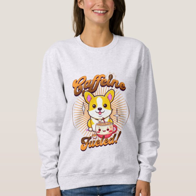 CORGI CAFFEINE FÜHLT! SWEATSHIRT (Vorderseite)