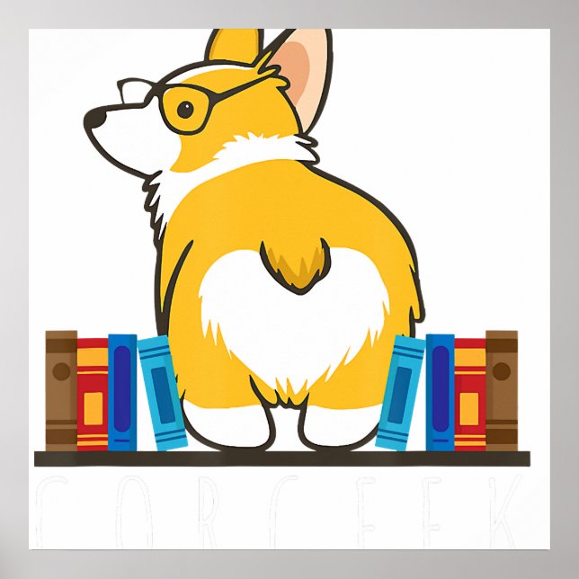 Corgi - Corgeek Funny Book Nerd Geek Dog Geschenk  Poster (Vorne)