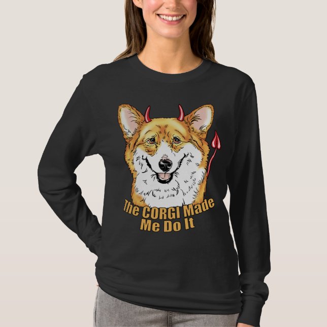 Corgi Devil ließ mich das tun T-Shirt (Vorderseite)
