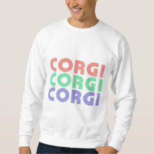Corgi Dog Moderner farbiger Text Sweatshirt