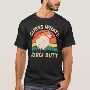 Corgi Errate Was Corgi Hintern Corgi Für Hund T-Shirt
