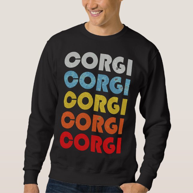Corgi For Dog Mom Sweatshirt (Vorderseite)