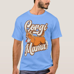 Corgi Frauen Mädchen Welpen Mama Hund Mama Liebhab T-Shirt