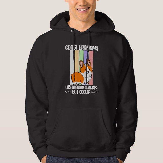 Corgi Grandma Like Regular But Cooler Corgi Grandm Hoodie (Vorderseite)
