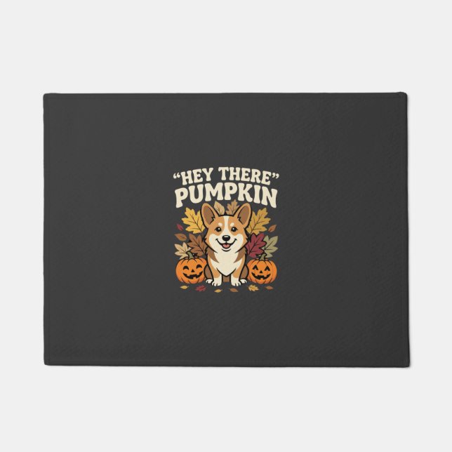 Corgi Halloween Hey There Kürbis-Design Fußmatte (Vorderseite)