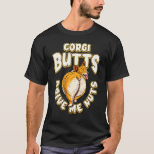 Corgi Hintern Machen Mich Verrückt Corgi T-Shirt