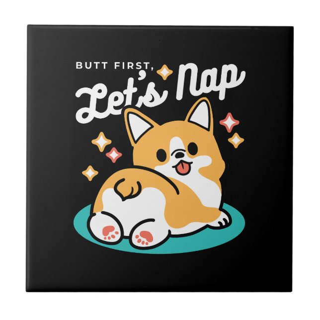 Corgi Hintern und Nickerchen Vibes - Niedlicher Sc Fliese (Vorderseite)