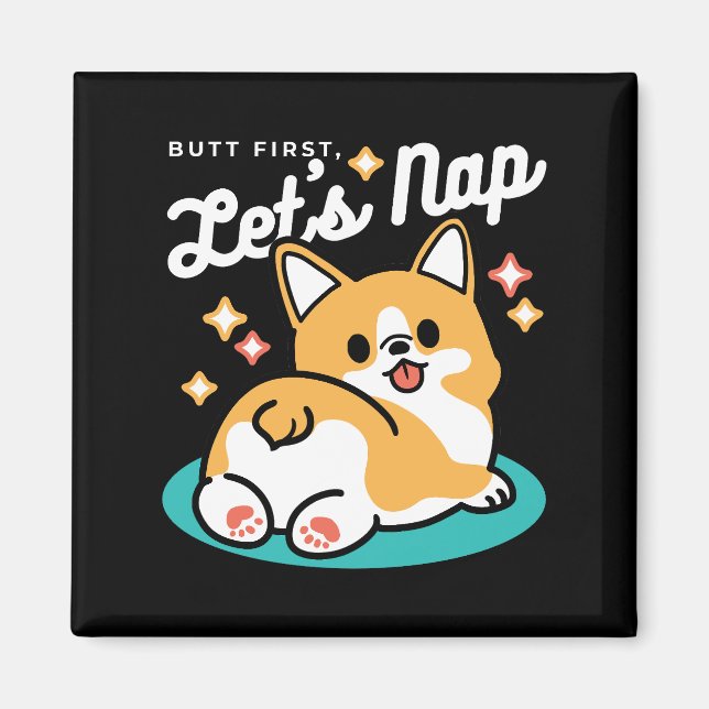 Corgi Hintern und Nickerchen Vibes - Niedlicher Sc Magnet (Vorne)