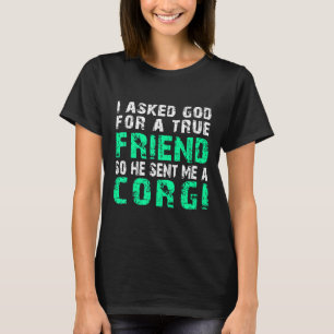 Corgi Hund Corgi Wahrer Freund T-Shirt