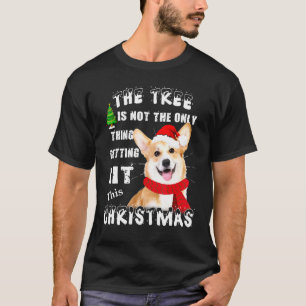 Corgi Hund Der Baum ist nicht das einzige, das ang T-Shirt