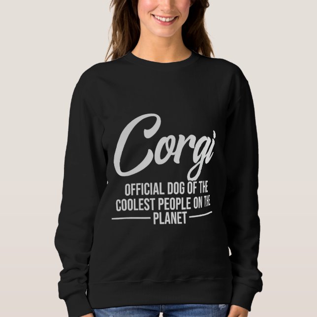 Corgi Hund der Coolsten Leute Funny Corgi Sweatshirt (Vorderseite)