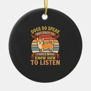 Corgi-Hunde sprechen Vintage-Zitat Keramik Ornament