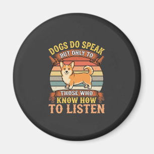 Corgi-Hunde sprechen Vintage-Zitat Magnet