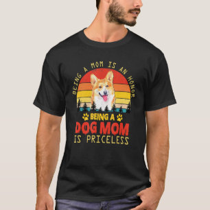 Corgi-Hundemama zu sein ist eine Ehre Liebt Hund T-Shirt