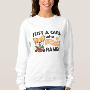 Corgi I einfach wie Ramen Sweet Kawaii Noodle Sweatshirt