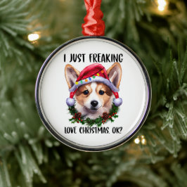 Corgi I just Freak Liebe Weihnachten Weihnachten W Ornament Aus Metall