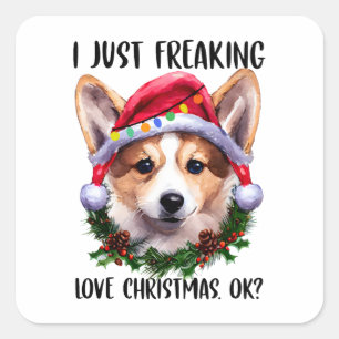 Corgi I just Freak Liebe Weihnachten Weihnachten W Quadratischer Aufkleber