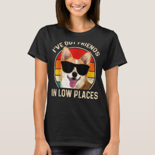 Corgi Ich habe Freunde in Low-Place Vintag Dog Co T-Shirt