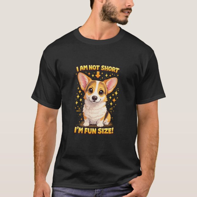 Corgi - I'm not short T-Shirt (Vorderseite)