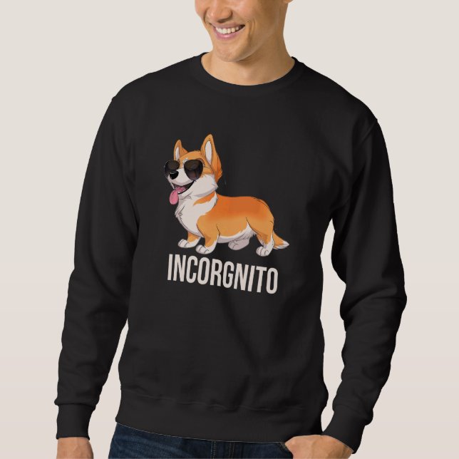 Corgi Incorgnito Niedlich Incognito Corgi mit Sung Sweatshirt (Vorderseite)