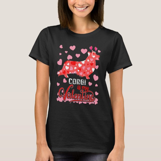 Corgi Is My Valentine Dog Dad Mom Boy Girl T-Shirt (Vorderseite)