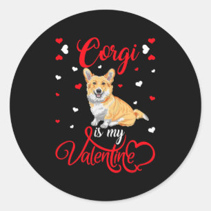 Corgi Is My Valentine Funny Corgi Valentine's Day Runder Aufkleber