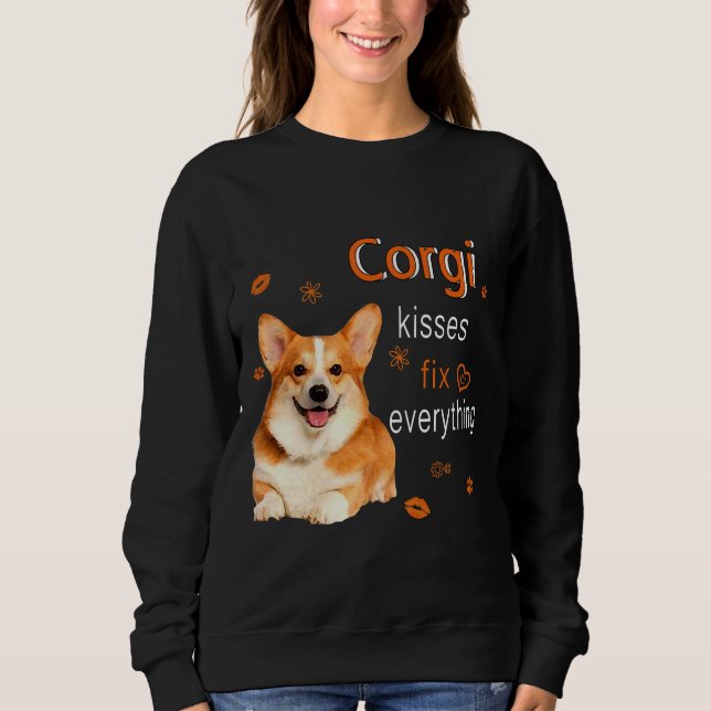 Corgi Kisses Fix Everything   1249 Sweatshirt (Vorderseite)