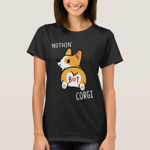 Corgi Kleidung Hund Neuheit Nichts Als T-Shirt