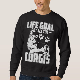 Corgi Life Goal Pet ganz Corgis Pul Hoodie