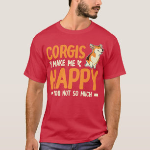 Corgi machen mich glücklich Corgi Dog Lover Corgi T-Shirt