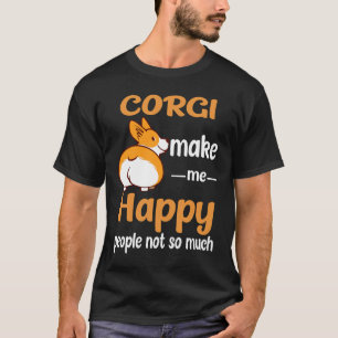 Corgi macht mich glücklich (81) T-Shirt