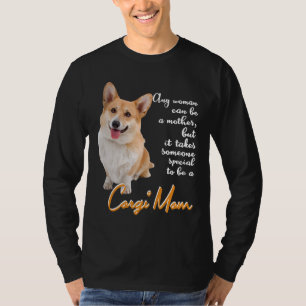 Corgi Mama Dog Corgi T-Shirt