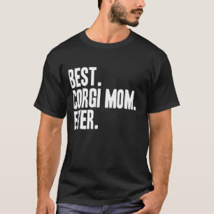 Corgi-Mama hat jemals Hund gestreichelt T-Shirt