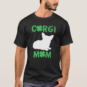 Corgi Mama St Patricks Tag Dog Mama Fur Mama Saint T-Shirt