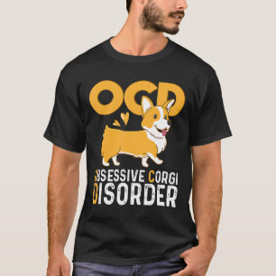 Corgi-Mama Süße Zwangsstörung Zwanghafte Corgi-Stö T-Shirt