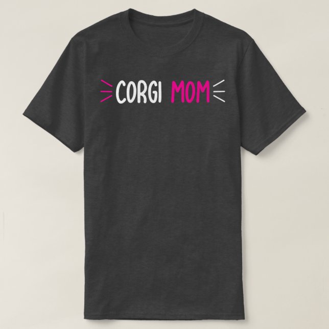 Corgi Mom Dog Mother Family-563 T-Shirt (Design vorne)