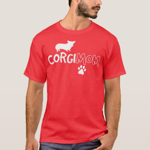 Corgi MomFunny Niedlich Dog Pet Besitzer Adoptier T-Shirt