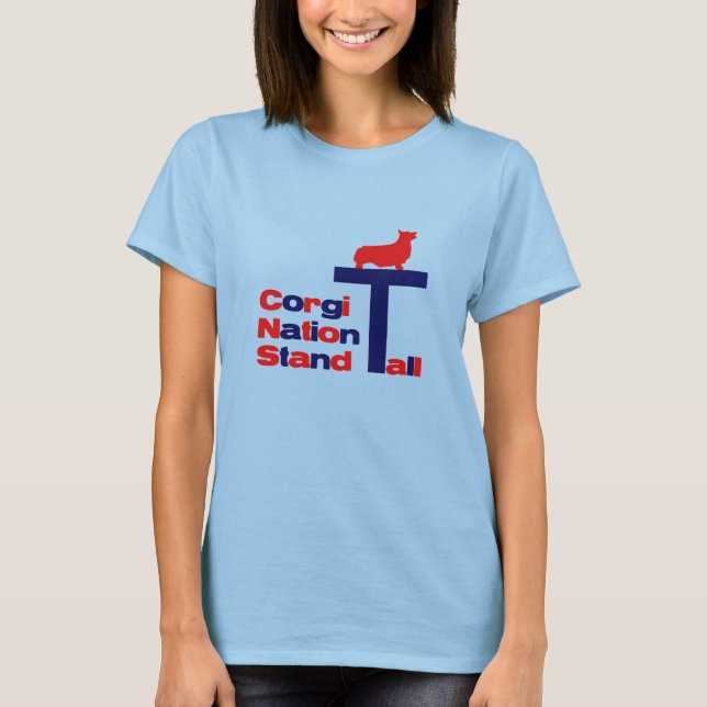 Corgi Nation Stand Tall T-Shirt (Vorderseite)