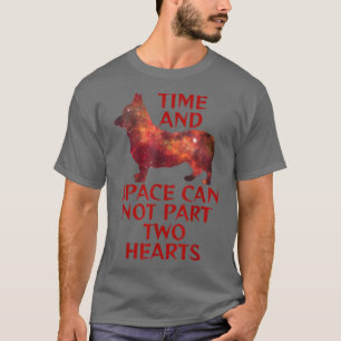 Corgi Niedliche Zeit und Raum kann nicht Teil Herz T-Shirt